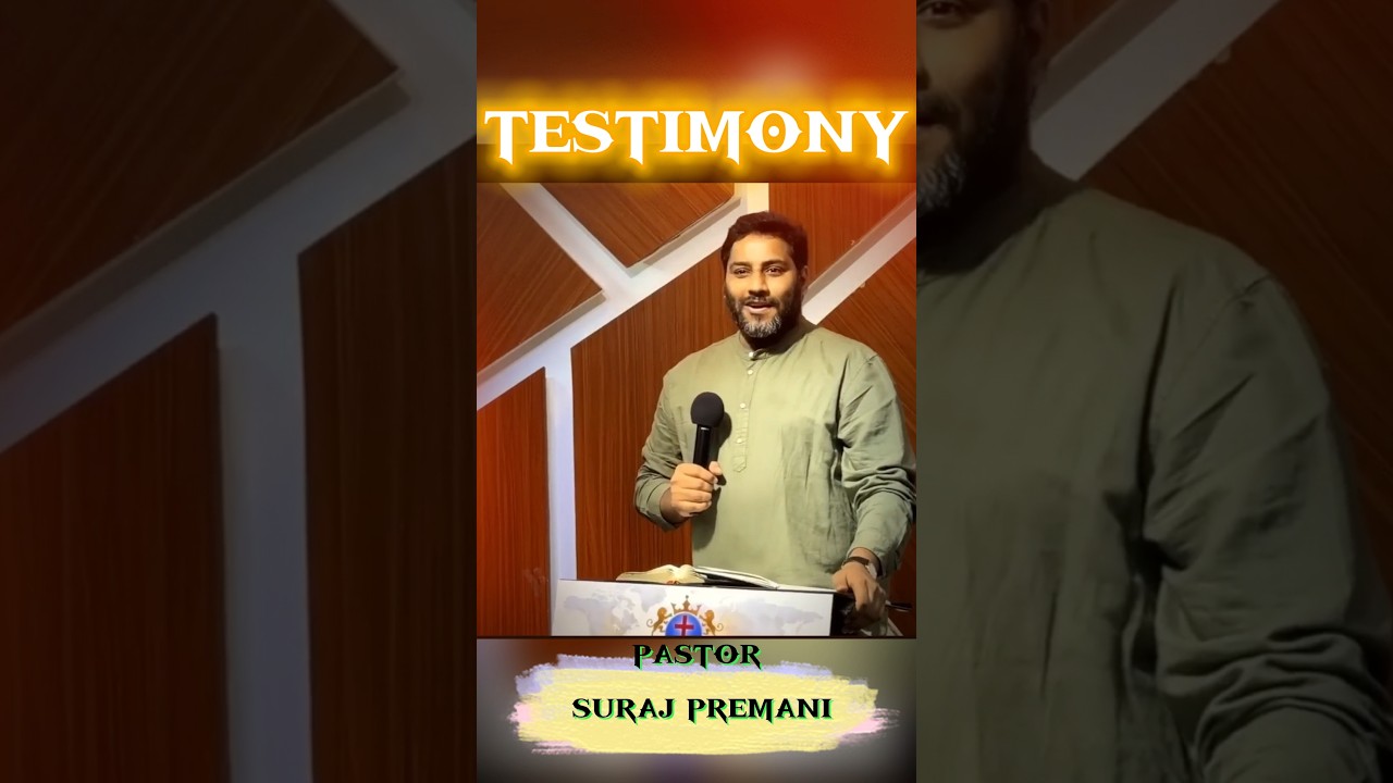 Testimony//Pastor Suraj Premani//#jesus #testimony #worship #christ #christian #viralvideo  #viral
