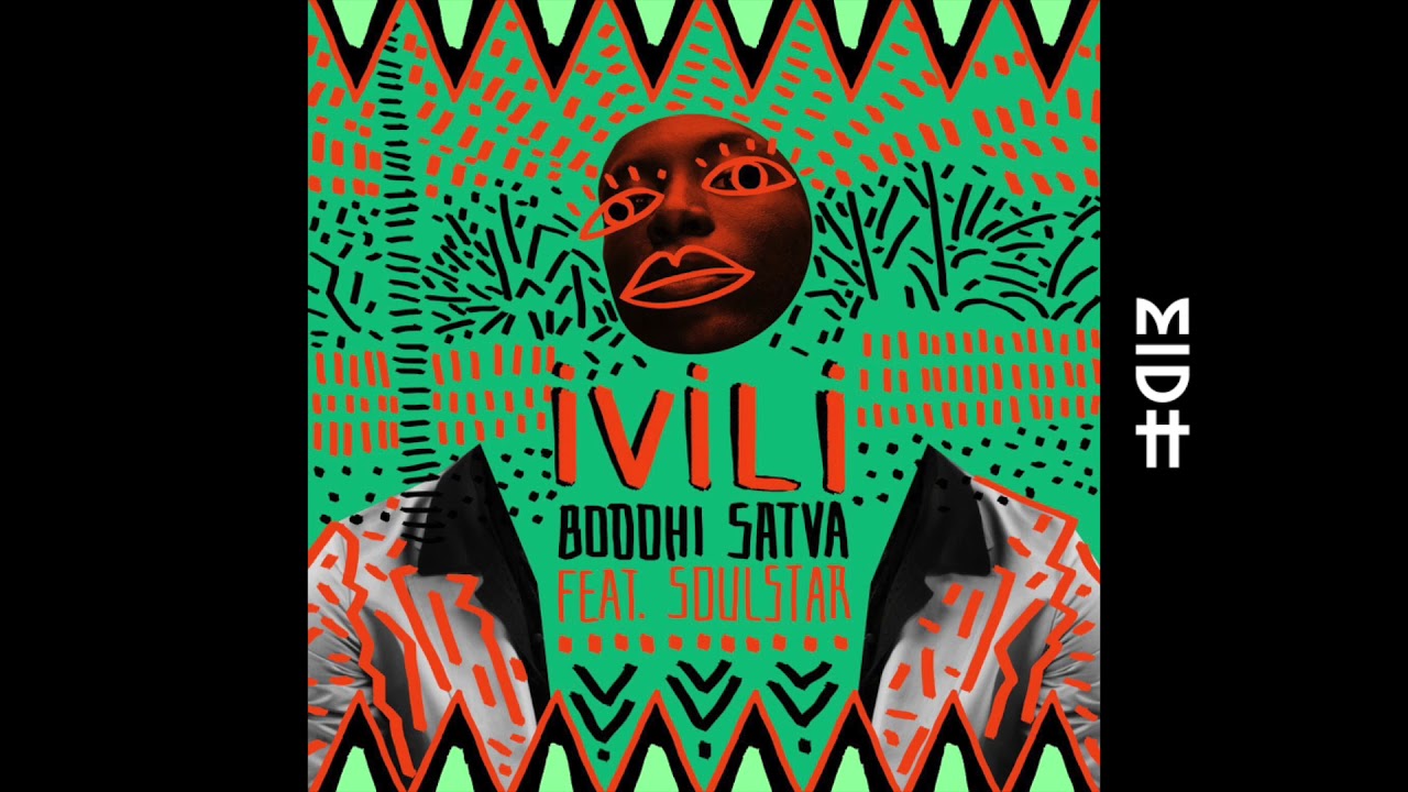 Boddhi Satva & Soulstar - Ivili (Main Mix) MIDH Premiere