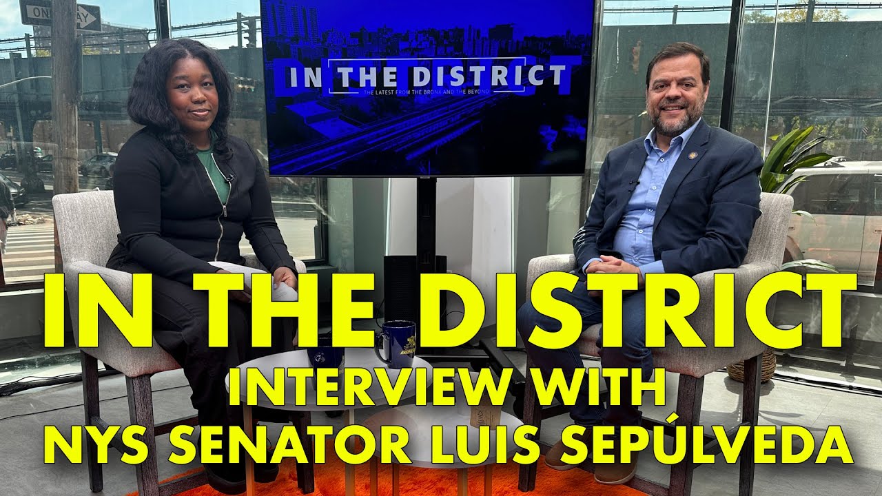 IN THE DISTRICT | NYS SENATOR LUIS SEP&Uacute;LVEDA