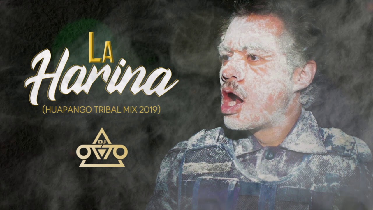 La Harina - Dj Otto (Huapango Tribal Mix 2019) Cumbion Loko