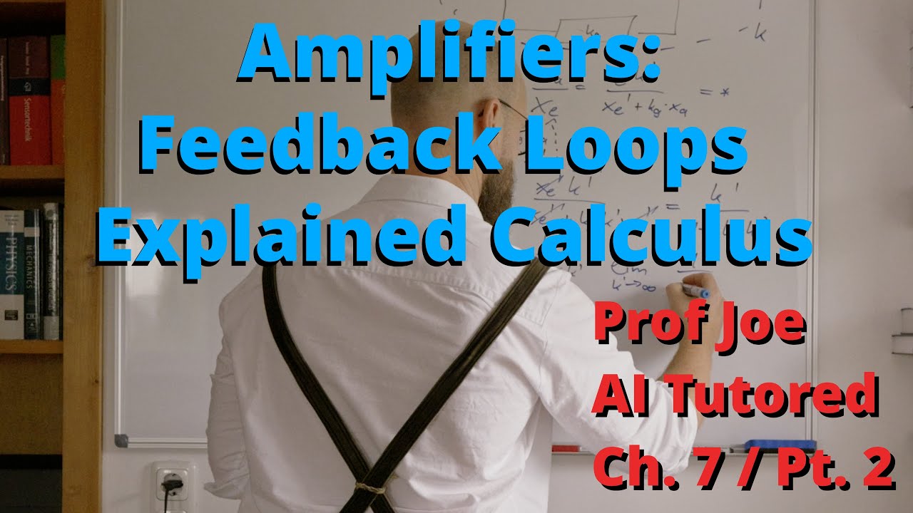 Measurement Amplifiers: Feedback Loops and Calculus - AI Tutored | Prof Joe
