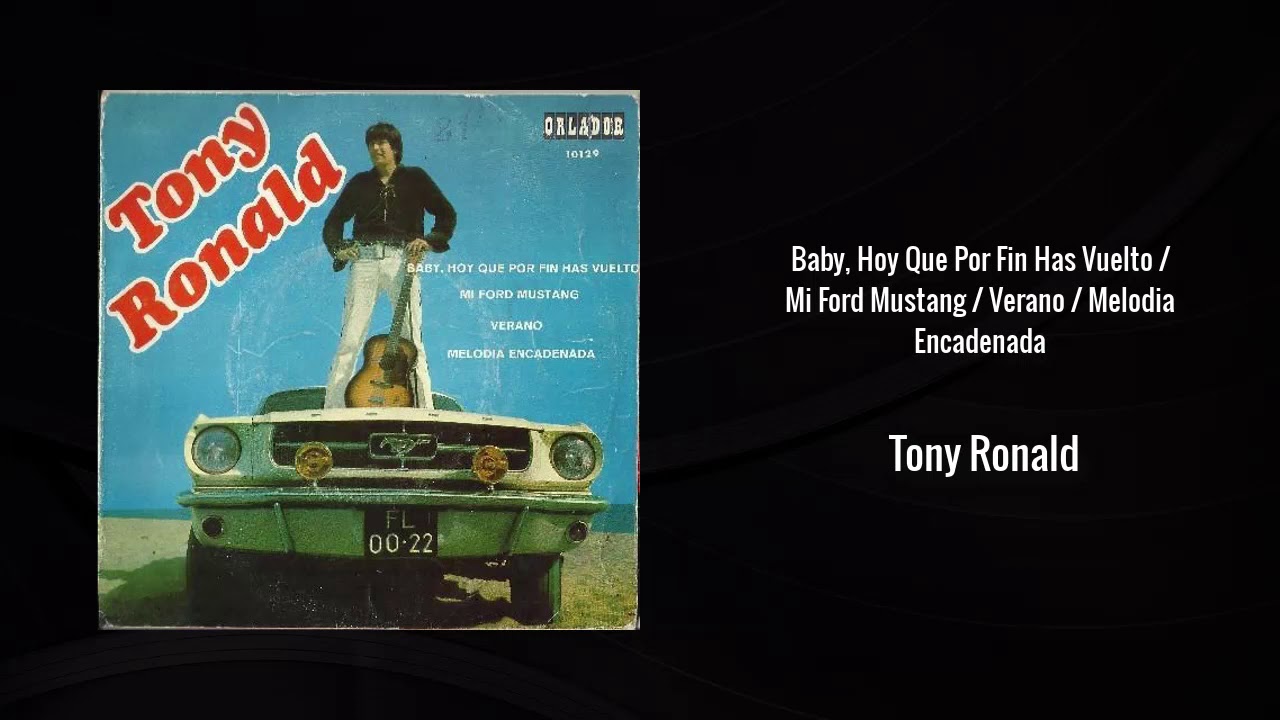 Tony Ronald - Baby hoy que por fin has vuelto (1968)