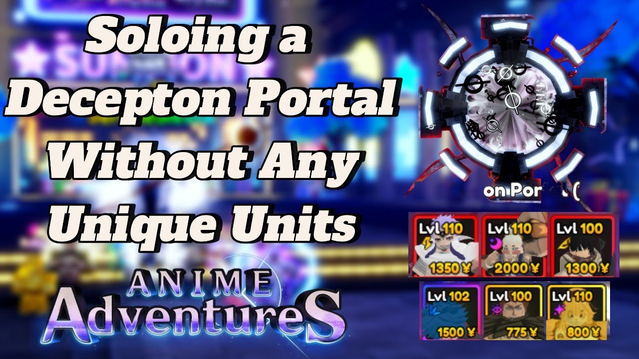 Can I Solo Deception Portal Without Any Unique? | Anime Adventures