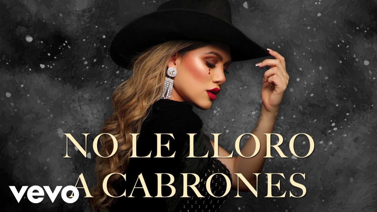 Grace Guillén - No Le Lloro A Cabrones (LETRA)