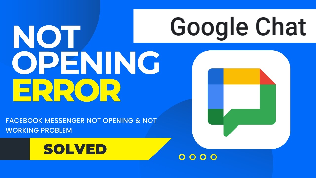 How to Fix Google Chat App Not Working Problem | Google Chat Not Opening error