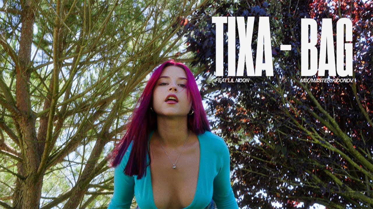 TIXA - BAG ft. Lil Noon