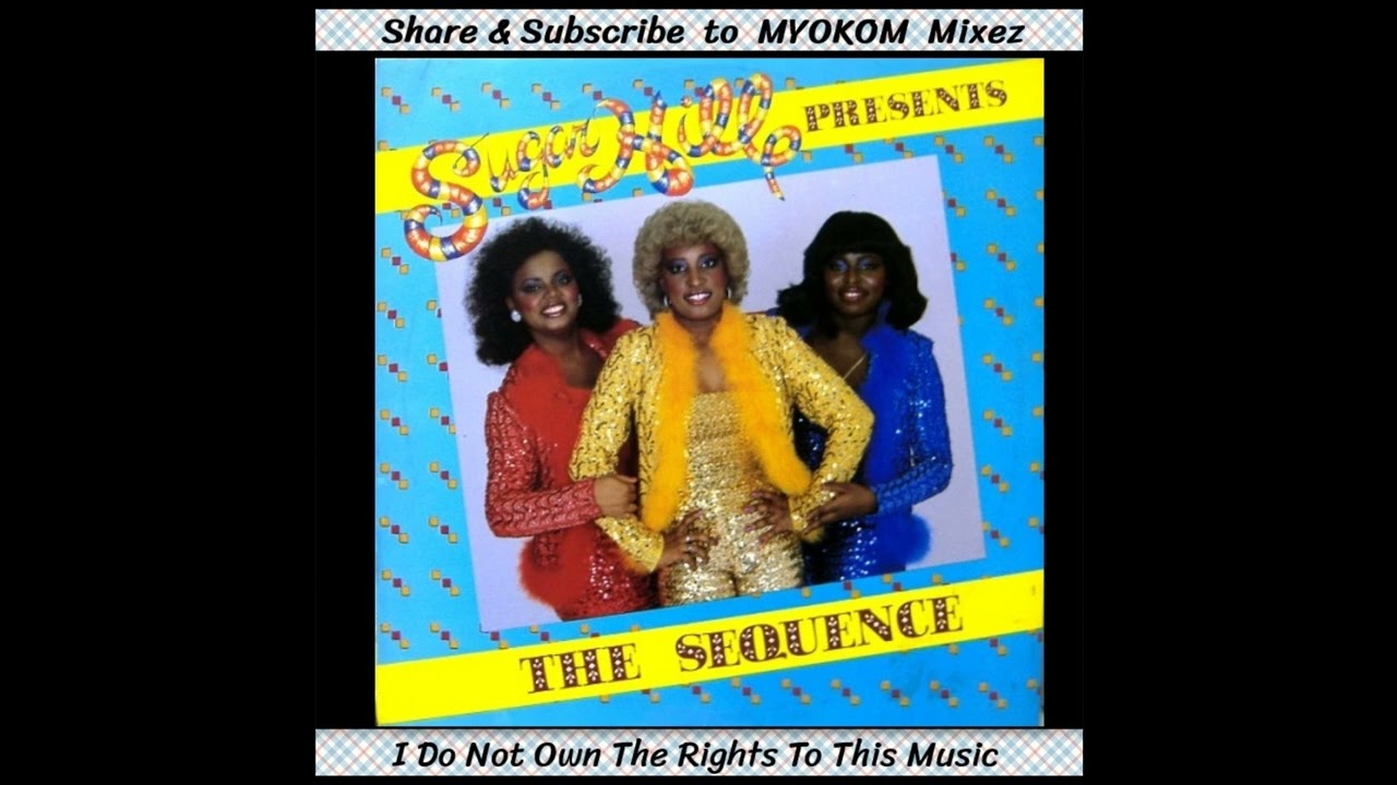 The Sequence - Sugar Hill Presents The Sequence 1980 Mix