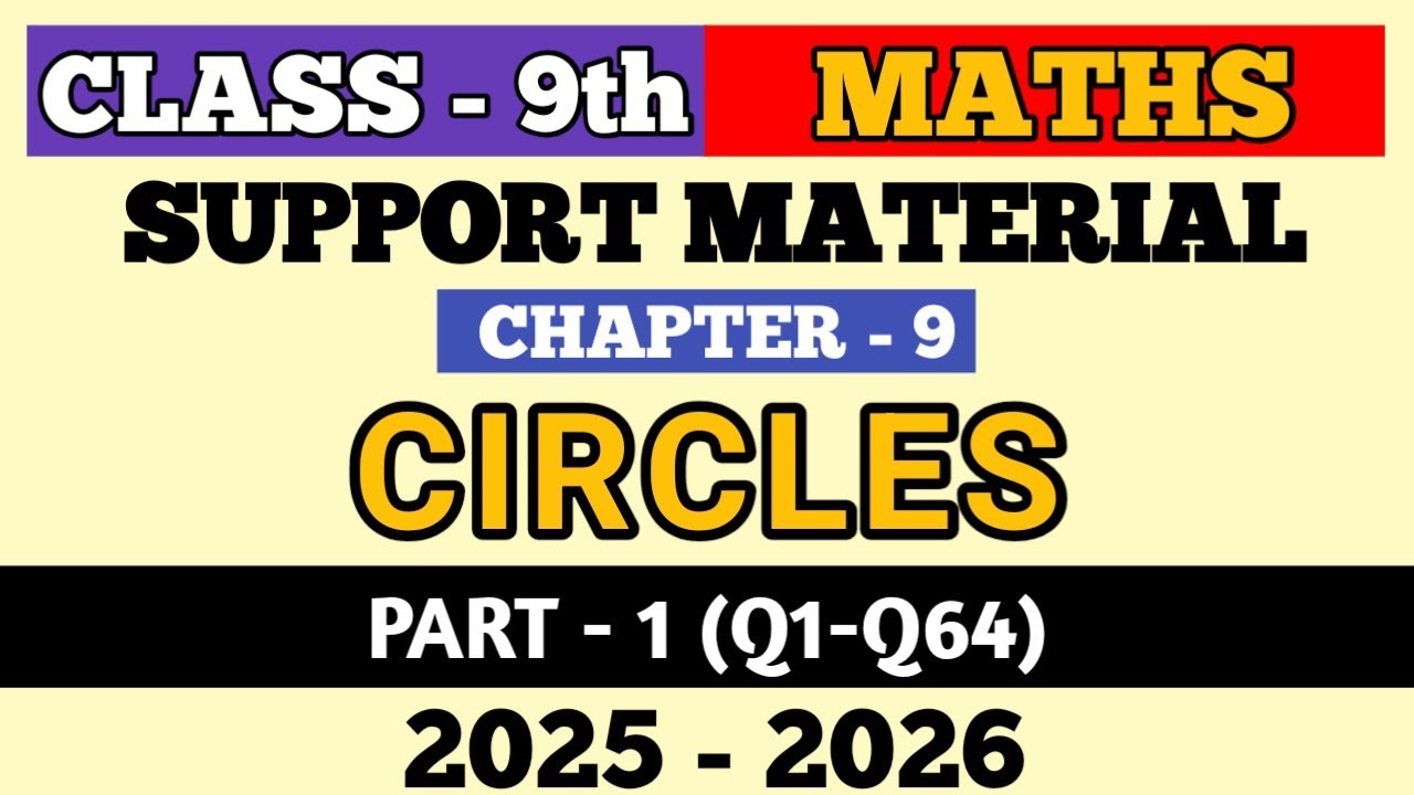Support Material Class 9 Maths Chapter 9 Circles | Part 1 (Q1-Q64)