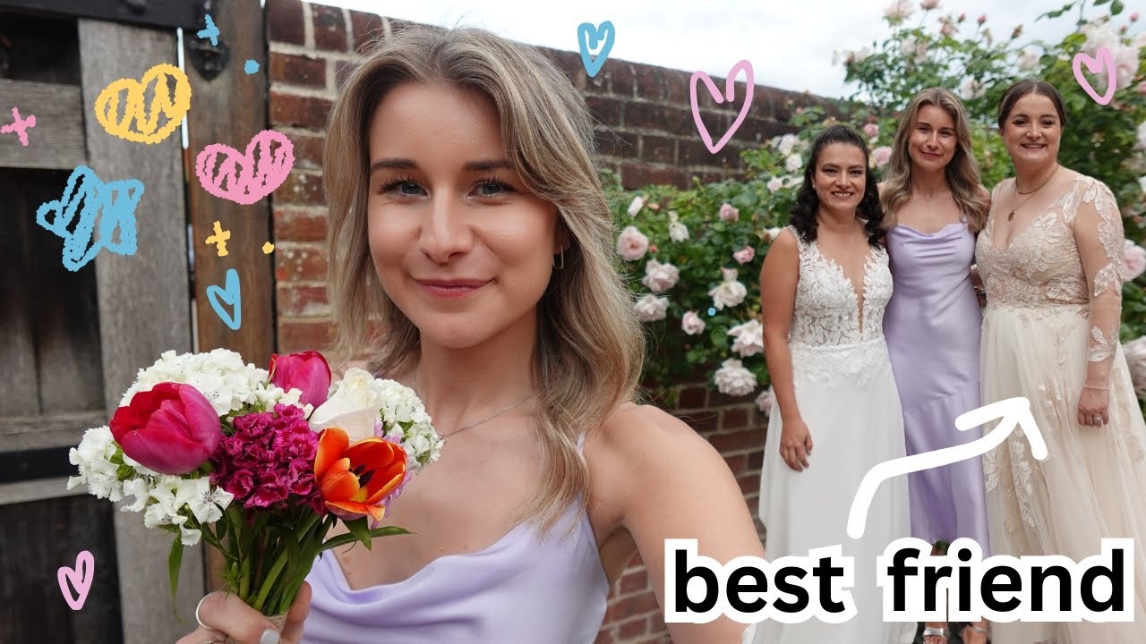 being a bridesmaid at my best friend's wedding + life update