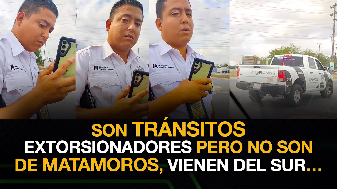 SON TRÁNSITOS EXTORSIONADORES PERO NO SON DE MATAMOROS, VIENEN DEL SUR…