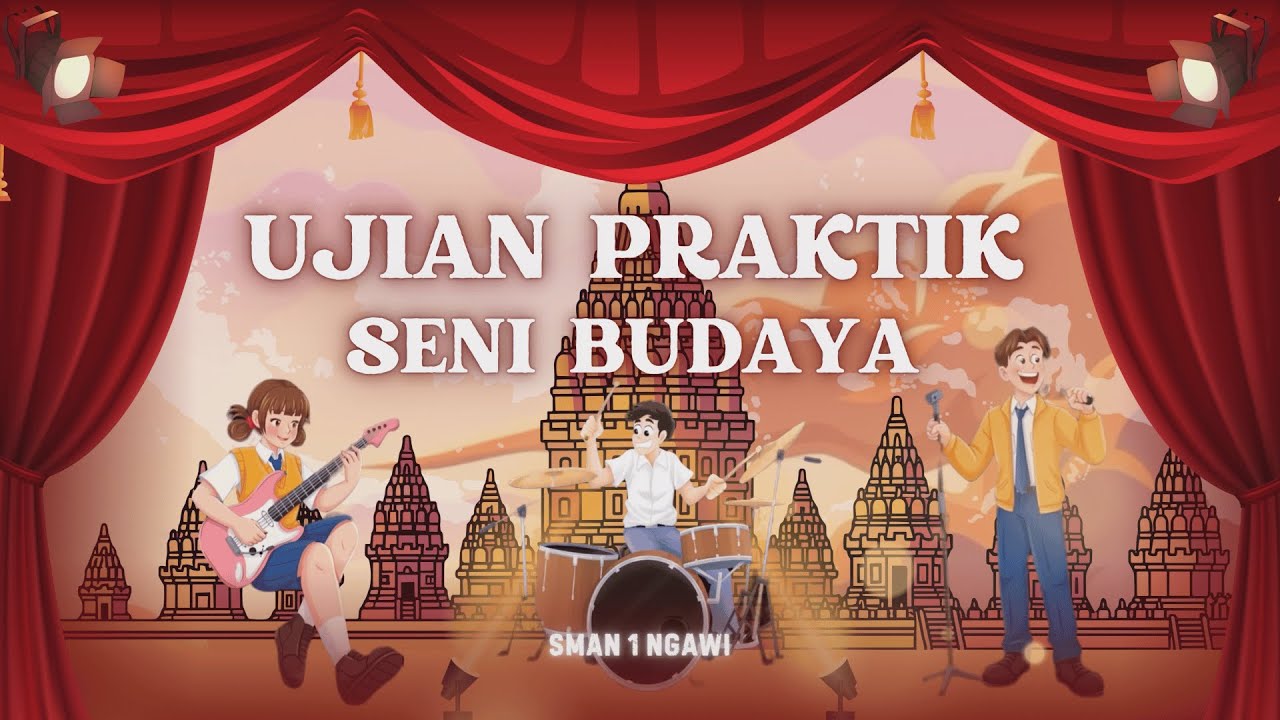 Ujian Praktek Seni Budaya Kelas 12 tahun ajaran 2025/2026