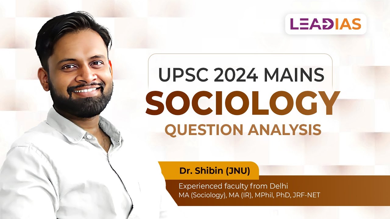 2024 Mains Optional Question Paper Analysis | Sociology | Dr. Shibin | Lead IAS Optional Subject