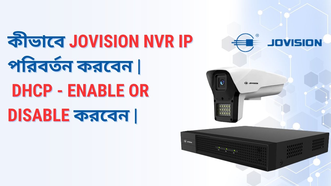 How to modify Jovision NVR IP or Active or deactivate DHCP