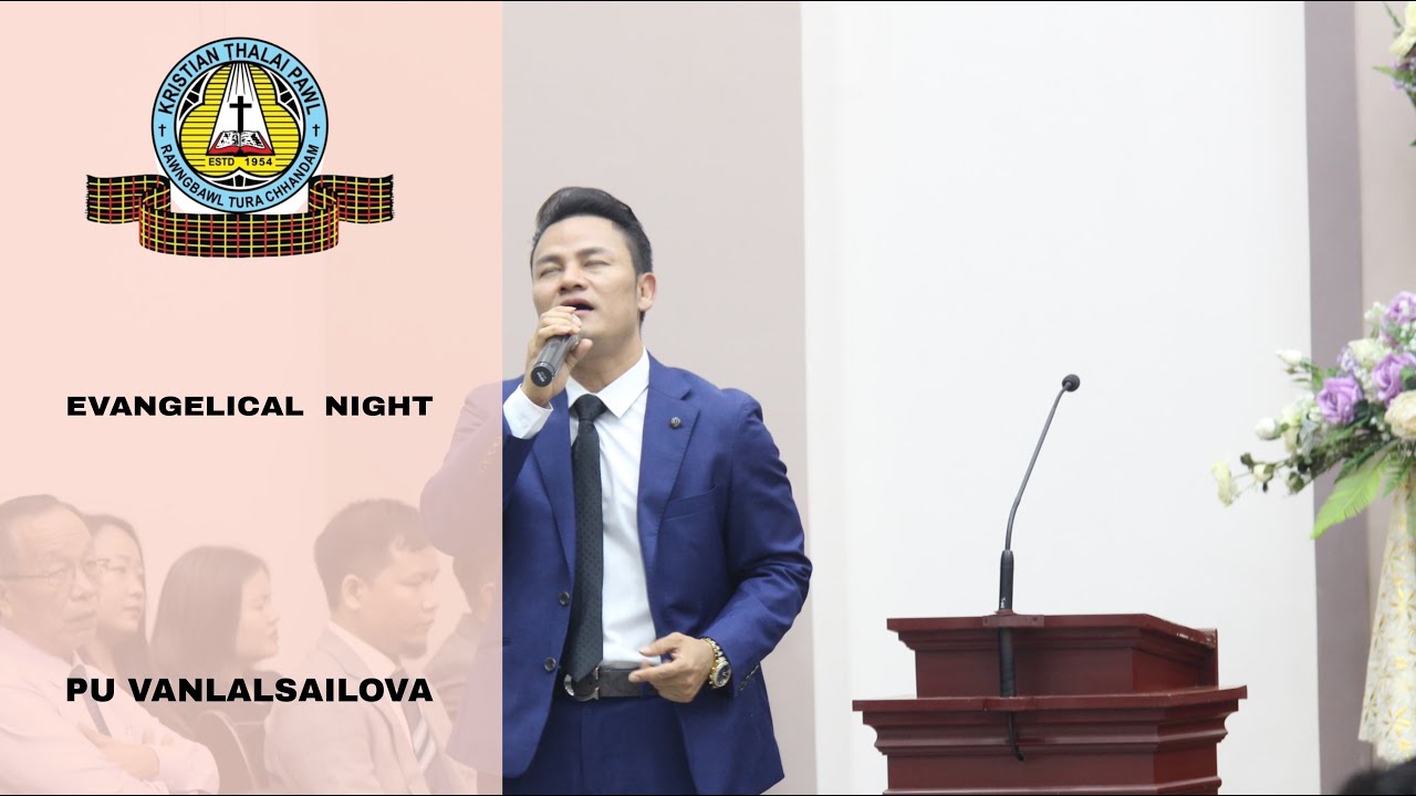 PU VANLALSAILOVA - I LAMAH A TANG LALPA/HRINGNUN || EVANGELICAL NIGHT