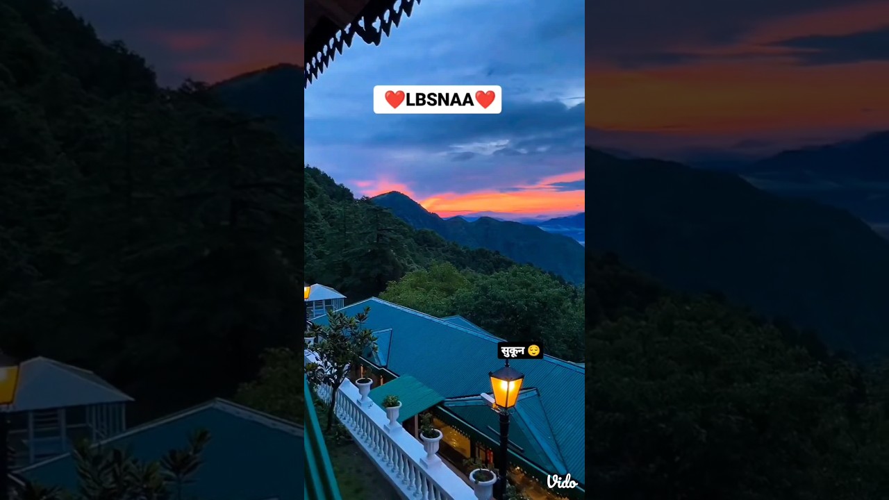 LBSNAA status💞 lbsnaa beautiful view✨#lbsnaa #lbsnaamussoorie #lbsnaamotivation #viral #status