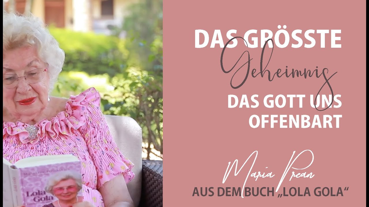 Maria Prean | Das größte Geheimnis, das Gott uns offenbart - BUCH: LOLA GOLA