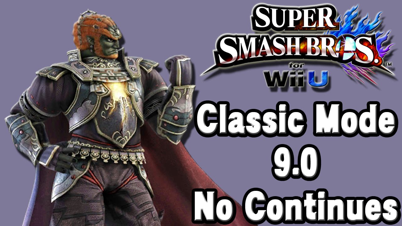 Super Smash Bros. For Wii U (Classic Mode 9.0 No Continues | Ganondorf) 60fps