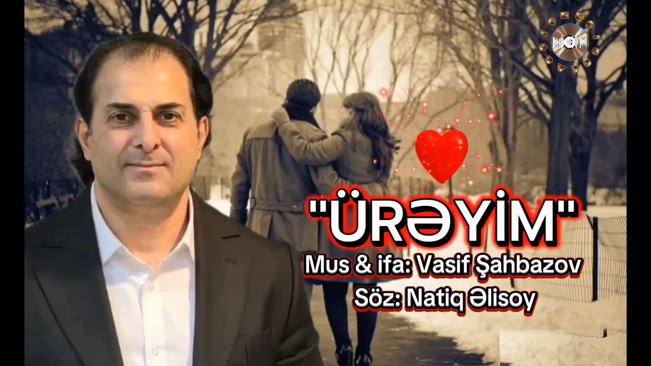 Şən mahnı Vasif Şahbazov-Ürəyim (2026) YENİ