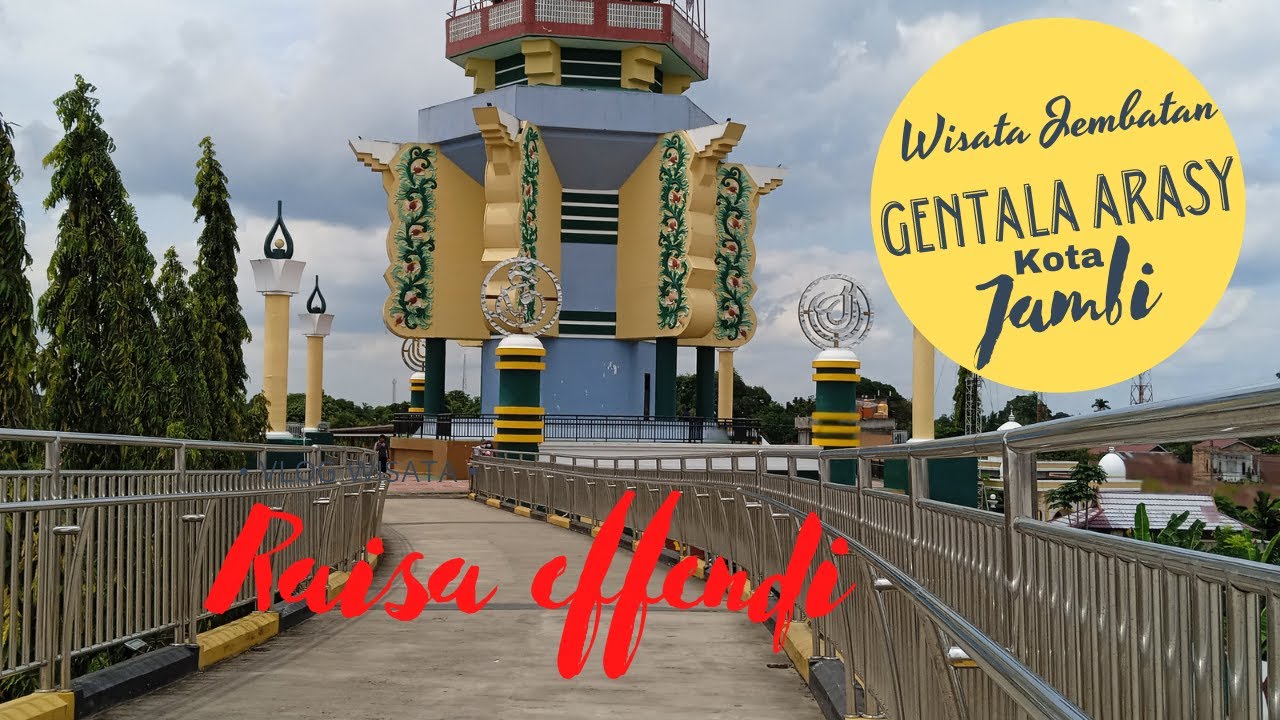 Wisata Jembatan Gentala Arasy Kota Jambi !! Raisa effendi