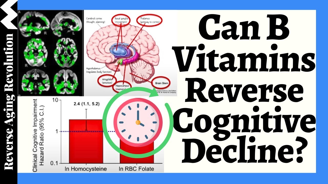 Can B Vitamins Reverse Cognitive Decline?