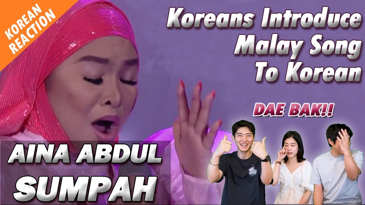 Aina Abdul - Sumpah // Reaction by Koreans