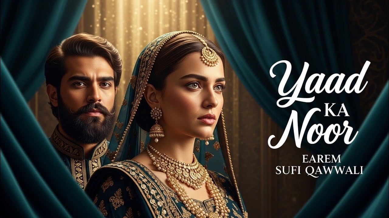 Yadoon Ka Noor (یادوں کا نُور) New Heart Touching Qawwali | Sufi Song 2026 | Sufi Kalam 