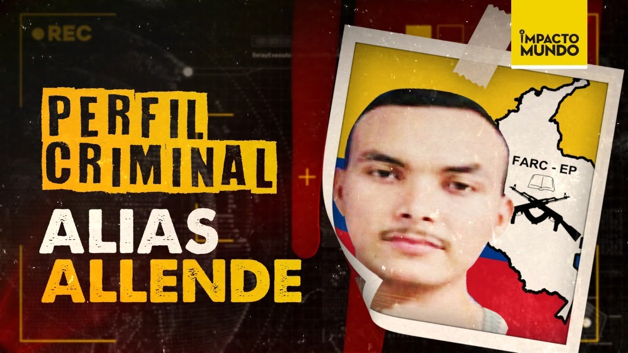 PERFIL CRIMINAL: alias ALLENDE, el SUCESOR de MATAMBA | Impacto Mundo