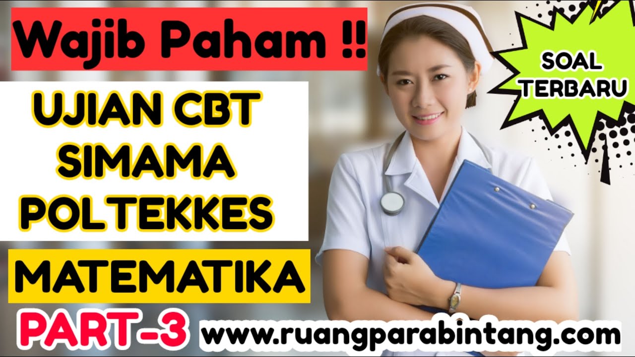 Bahas Soal Terbaru Ujian CBT Prediksi Matematika SIMAMA POLTEKKES 2022 -- Part 3