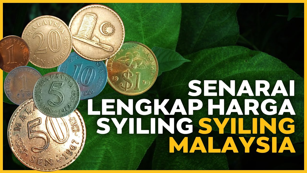 Senarai Lengkap Harga Syiling-Syiling Malaysia #syilingmahal