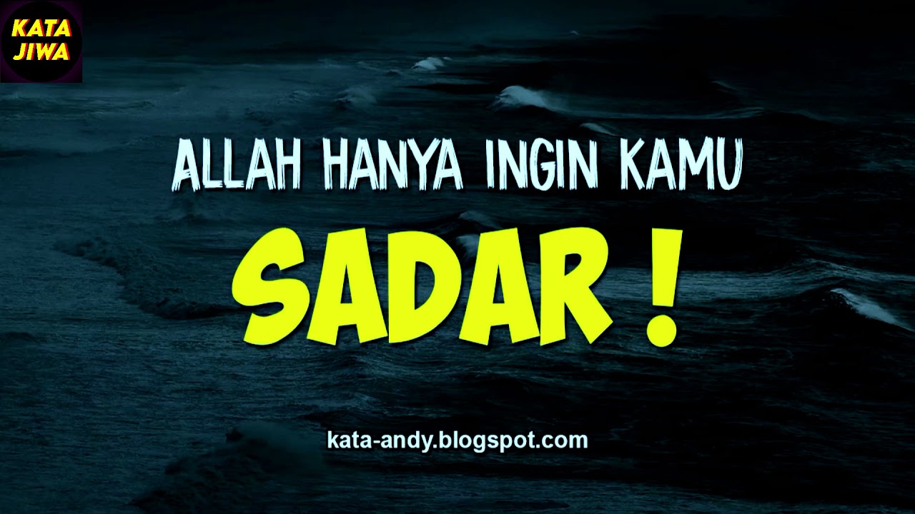 ALLAH HANYA INGIN KAMU SADAR..!! | Andy Firmansyah - Kata Jiwa