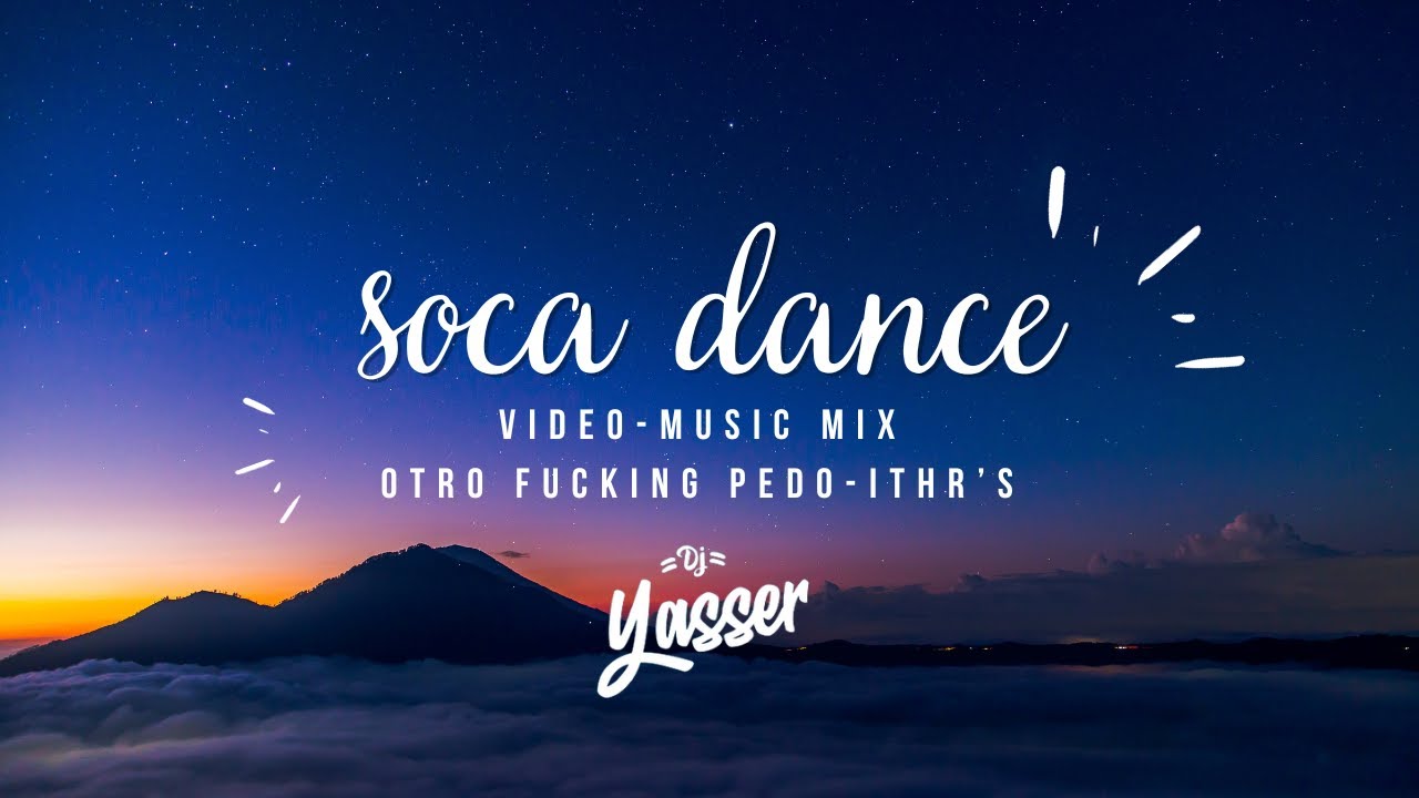 SOCA_MIX_DJ_YASSER *SOCA CLASICA* [LO MEJOR]