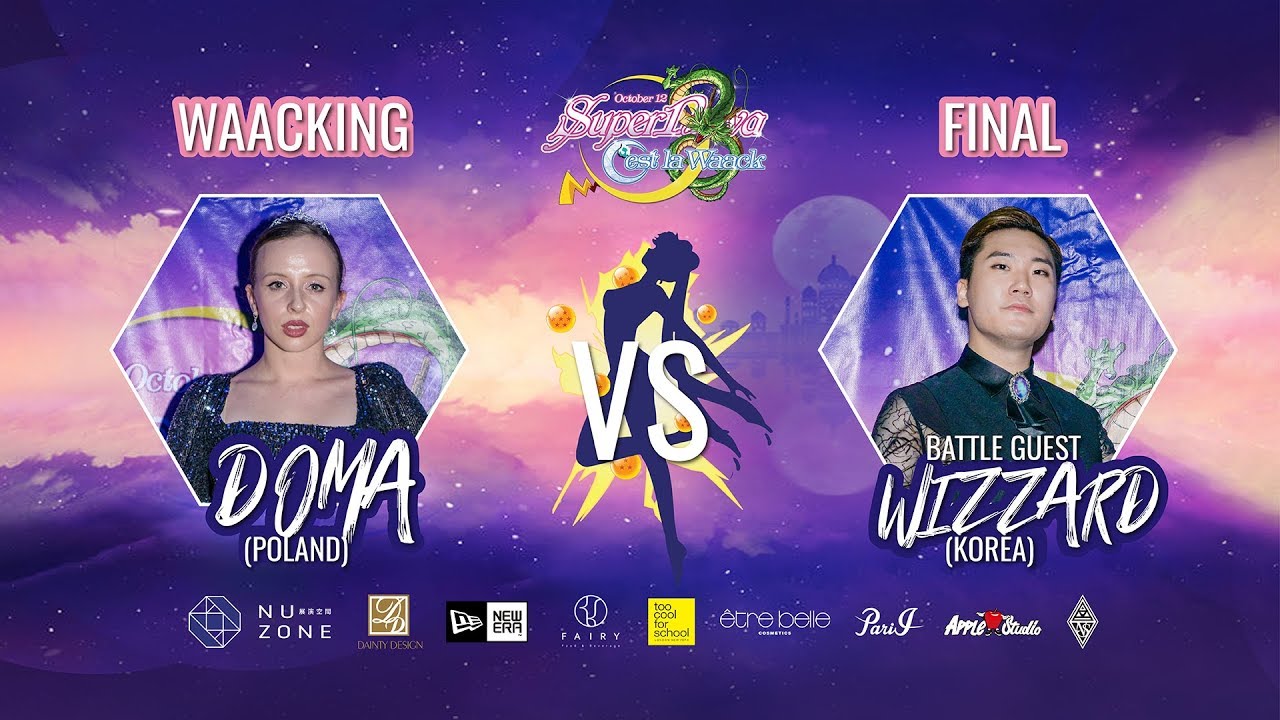 WAACKING FINAL BATTLE：DOMA vs WIZZARD｜20191012 C'est La Waack X Supernova【動漫盛典】