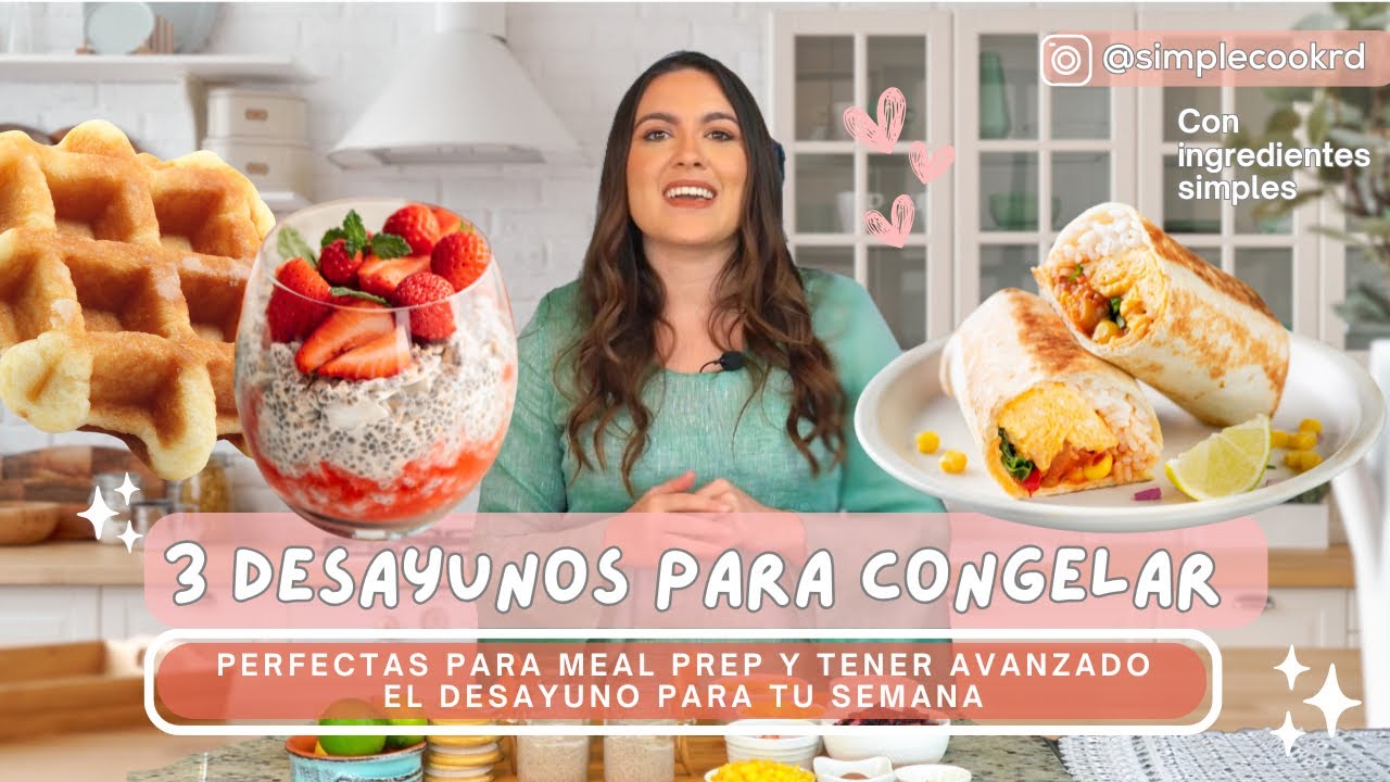 3 Desayunos que puedes congelar para agilizar tu semana #mealprep #recetas #desayuno #recetasfaciles