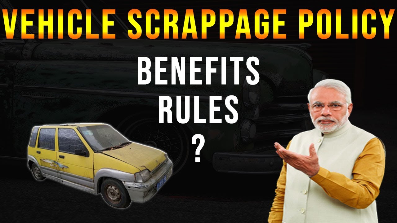 New Vehicle Scrappage Policy Details | Benefits | Rules Explained | Hindi