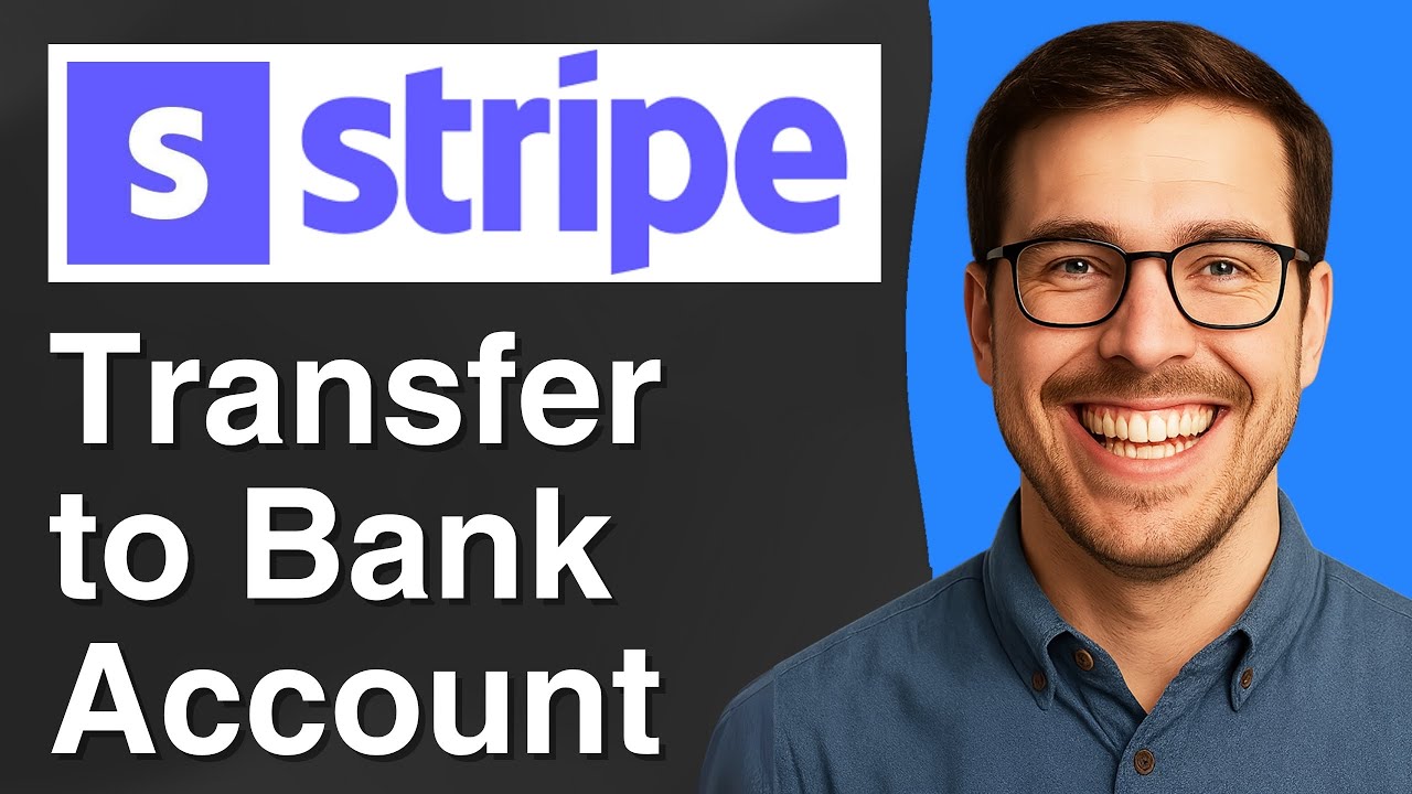 How to transfer money from Stripe to bank account [2025 Easy Guide]