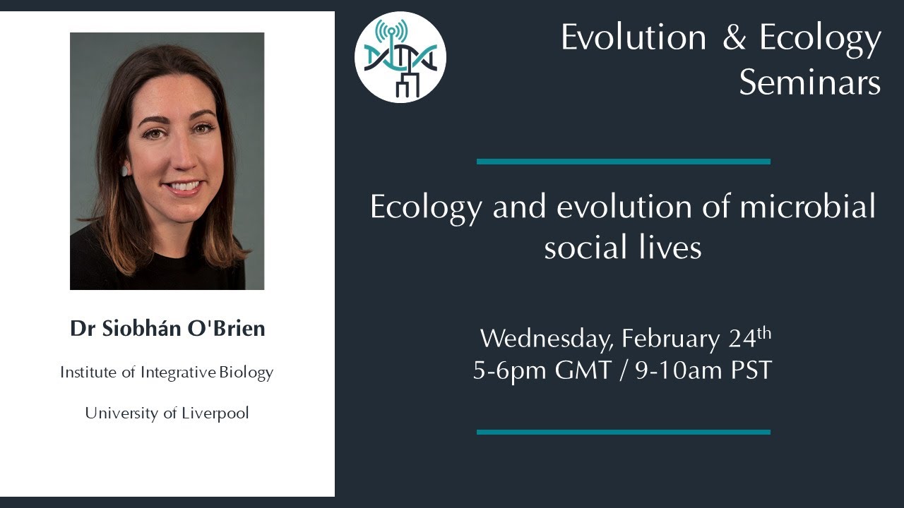 [Siobhán O'Brien] Ecology and evolution of microbial social lives