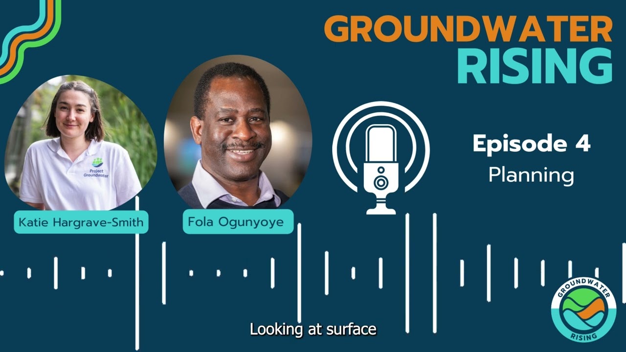 Groundwater Rising Episode 4, Planning and Groundwater, Current Challenges and Hope for the Future