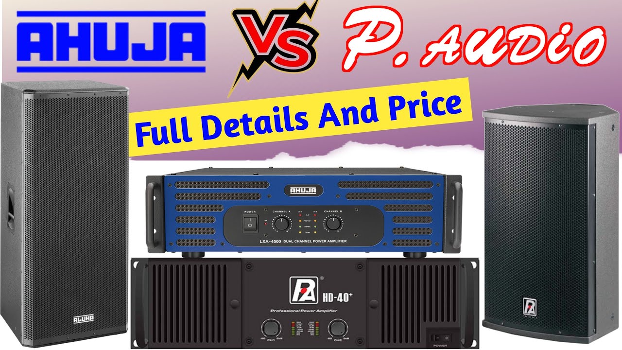 P Audio HD40 Vs Ahuja LXA4500 Koun Long Time Tak Chalega Full Details And Price