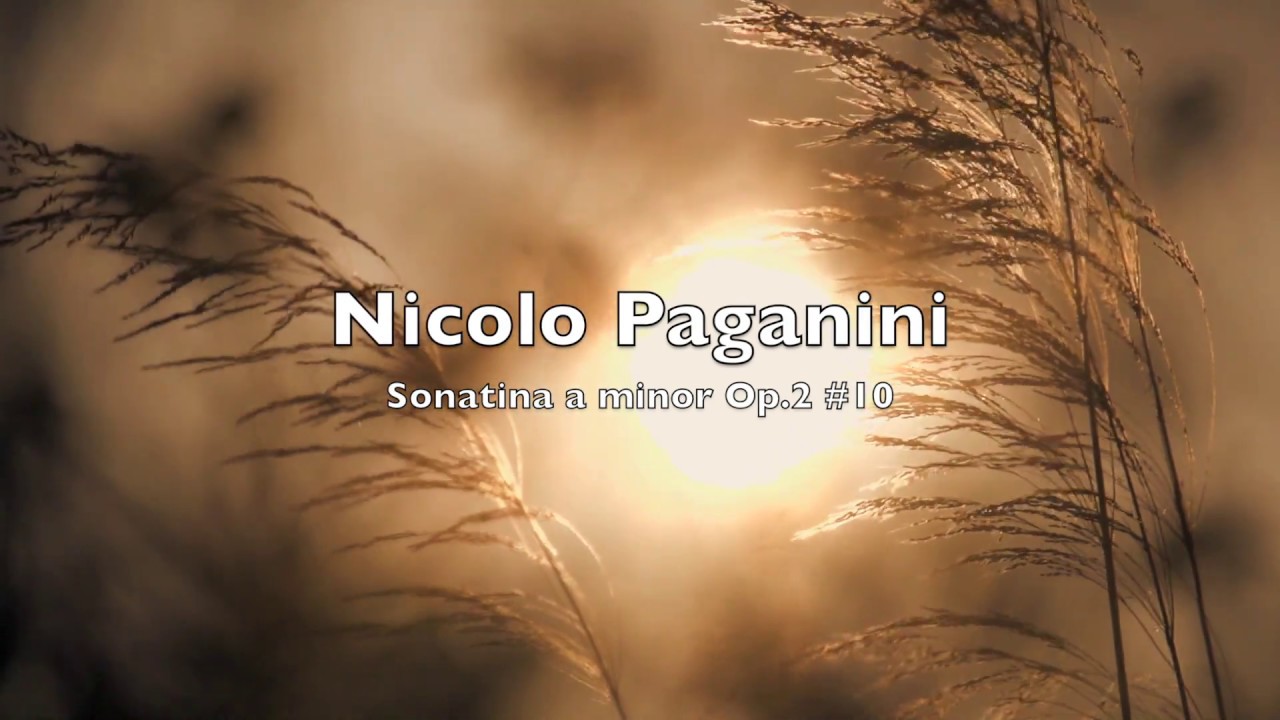 Samvel Yervinyan Paganini, Sonatina a minor Op.2 #10