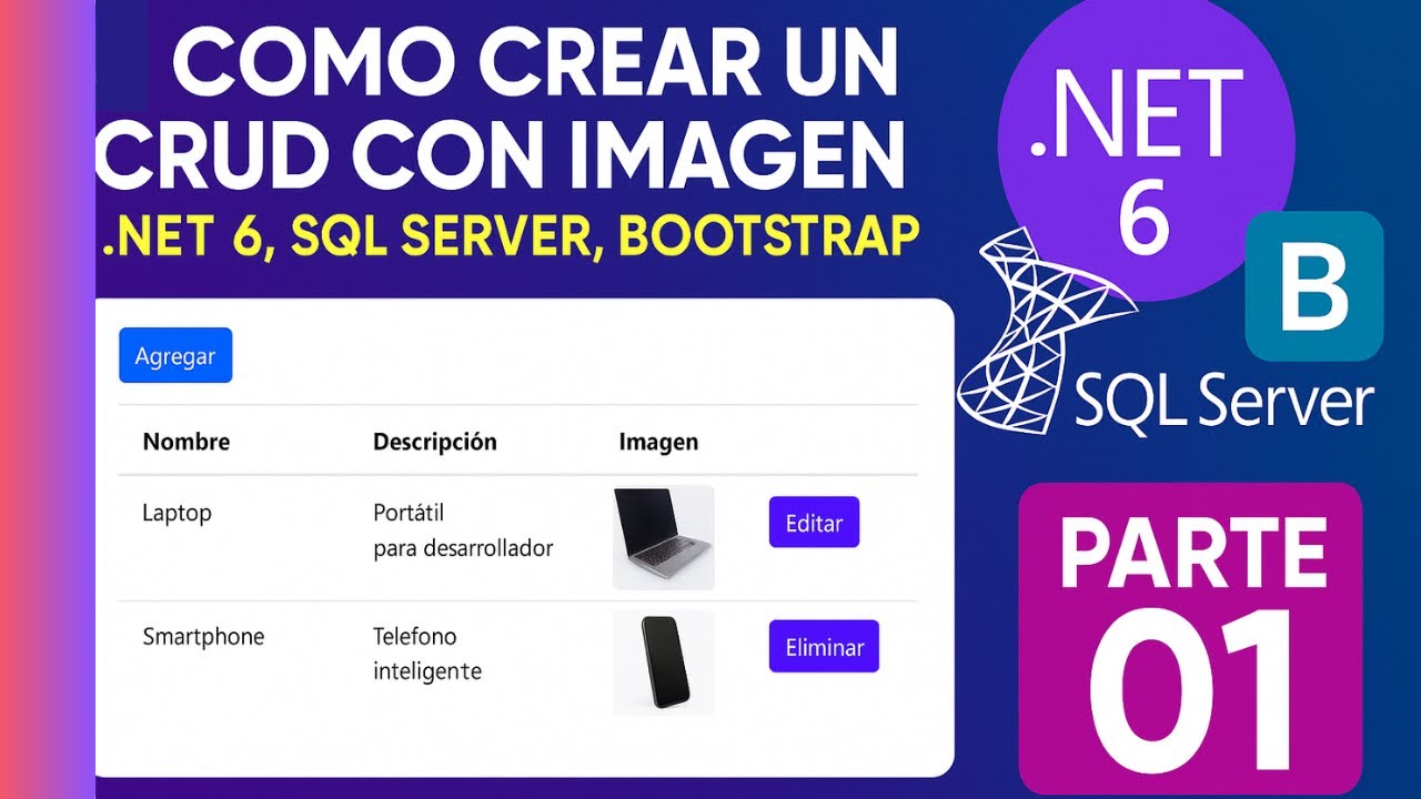 ✅ COMO CREAR UN CRUD CON IMAGEN EN .NET 6, SQL Server ,BOOTSTRAP | PARTE 01 - LISTAR Y AGREGAR DATOS