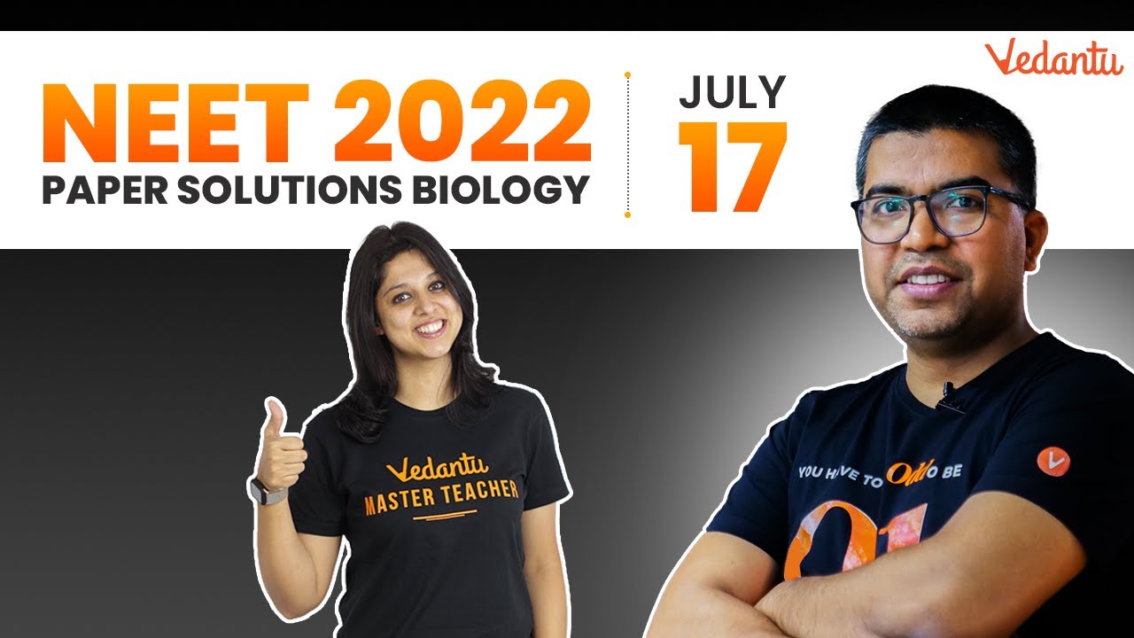 NEET Biology 2022 Paper Solution With Answer | NEET 2022 Exam | Vedantu NEET