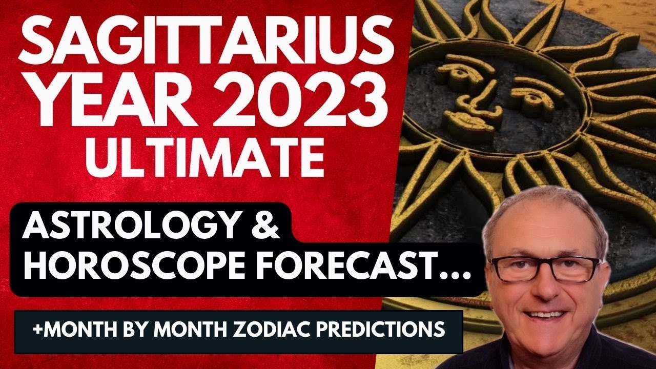 Sagittarius Year 2023 ULTIMATE Astrology & Horoscope Forecast...