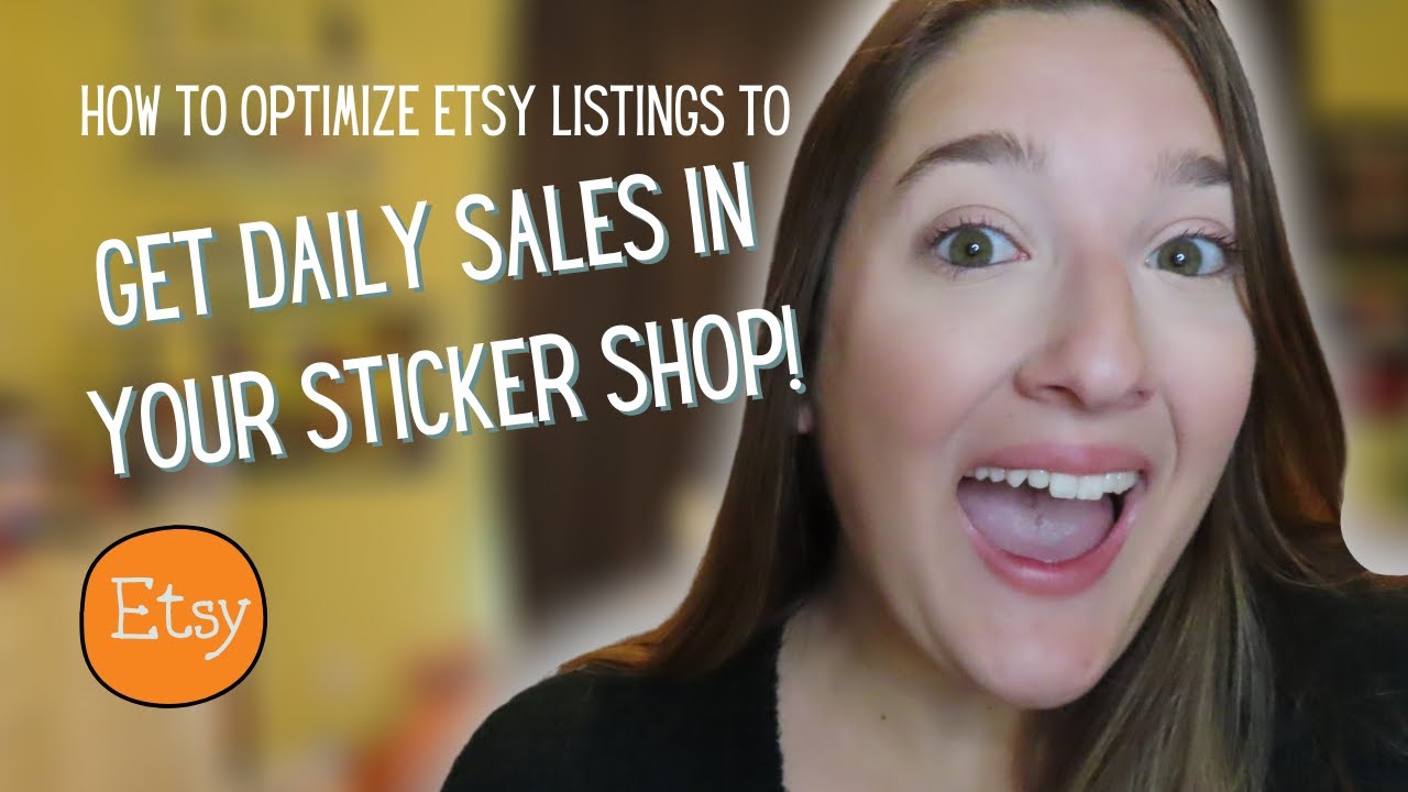How To Set Up Etsy Listings For Daily Sales In Your Sticker Shop 2021 | How To Rank In Etsy Search