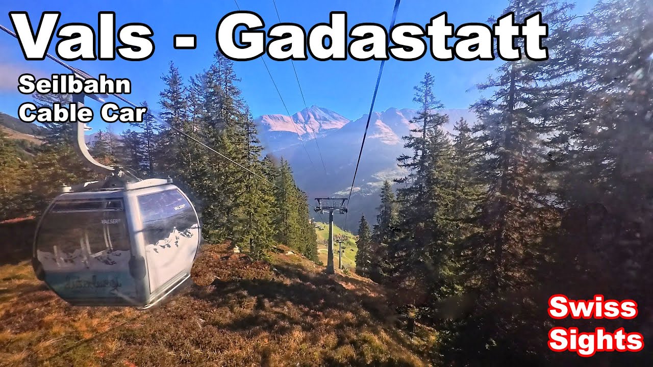 Vals Gadastatt Beautiful Cable Car Ride Switzerland 4K