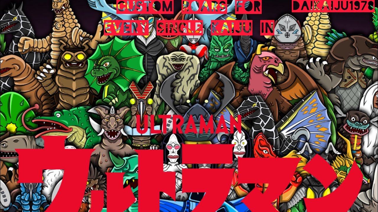 Custom roars for Every Single Kaiju in Ultraman 1966 - Tsuburaya monsters [LONGEST VIDEO]