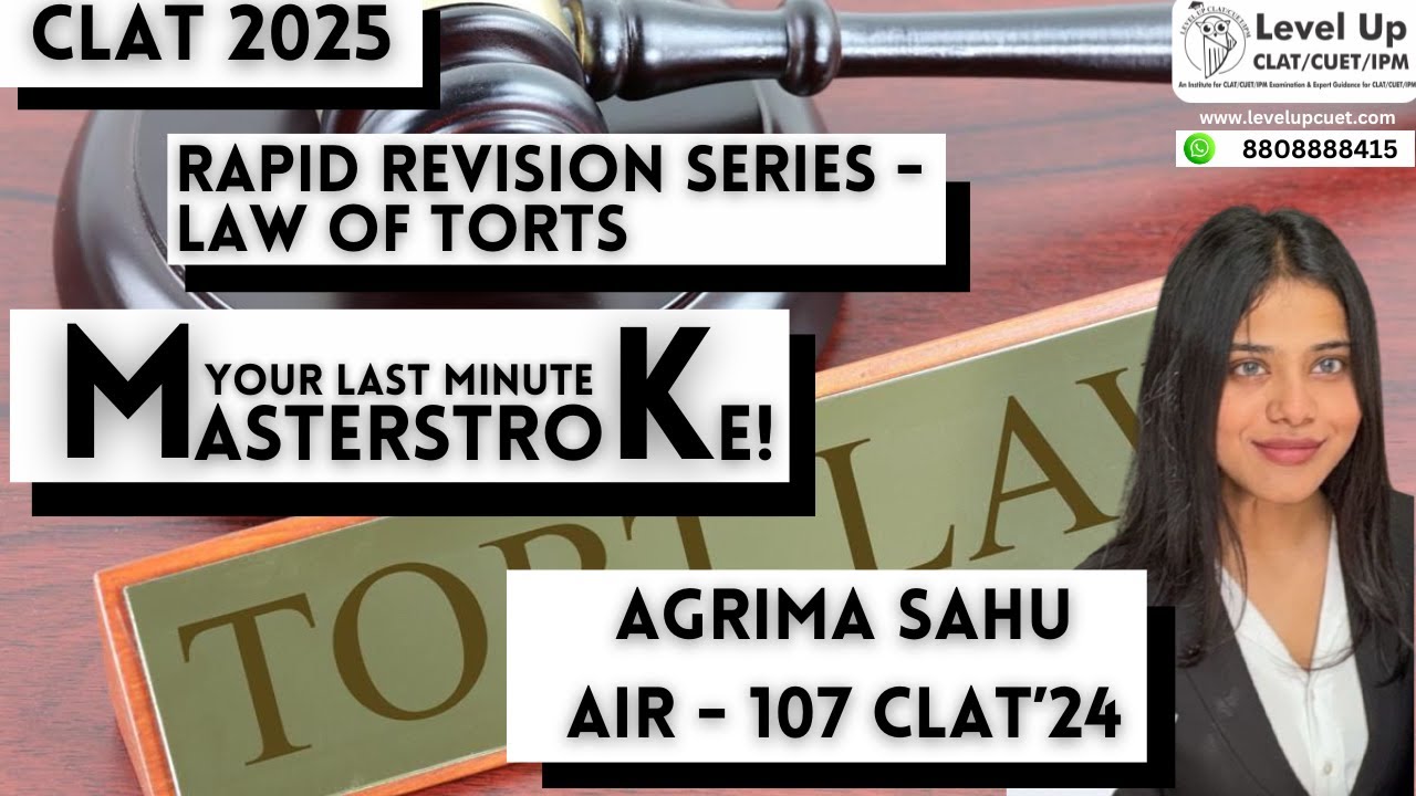 Law Of Torts One Shot Revision | CLAT'25 | By Agrima Sahu AIR - 107 CLAT'24