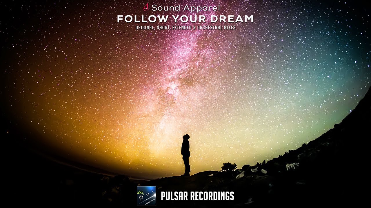 Sound Apparel - Follow Your Dream (Original Mix)