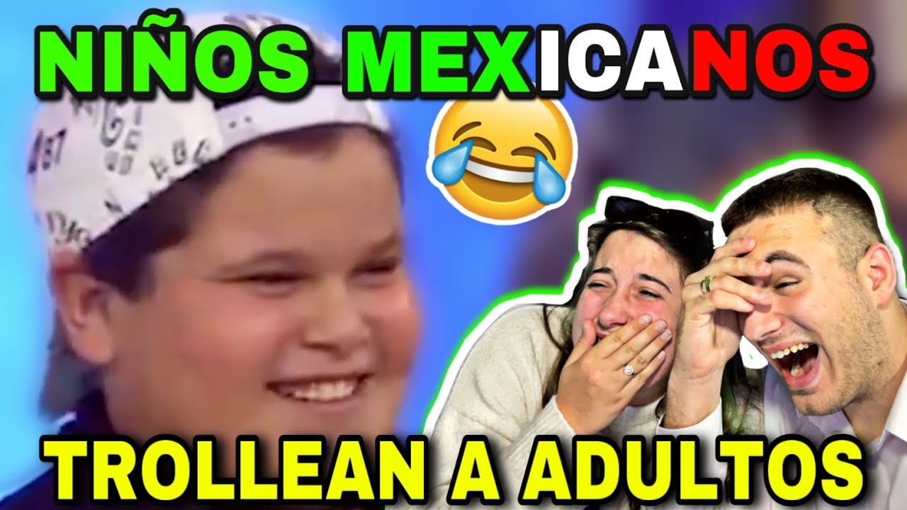 🇪🇸 REACCIÓN a NIÑOS MEXICANOS TROLLEANDO a ADULTOS 🇲🇽😂 **demasiado épico**