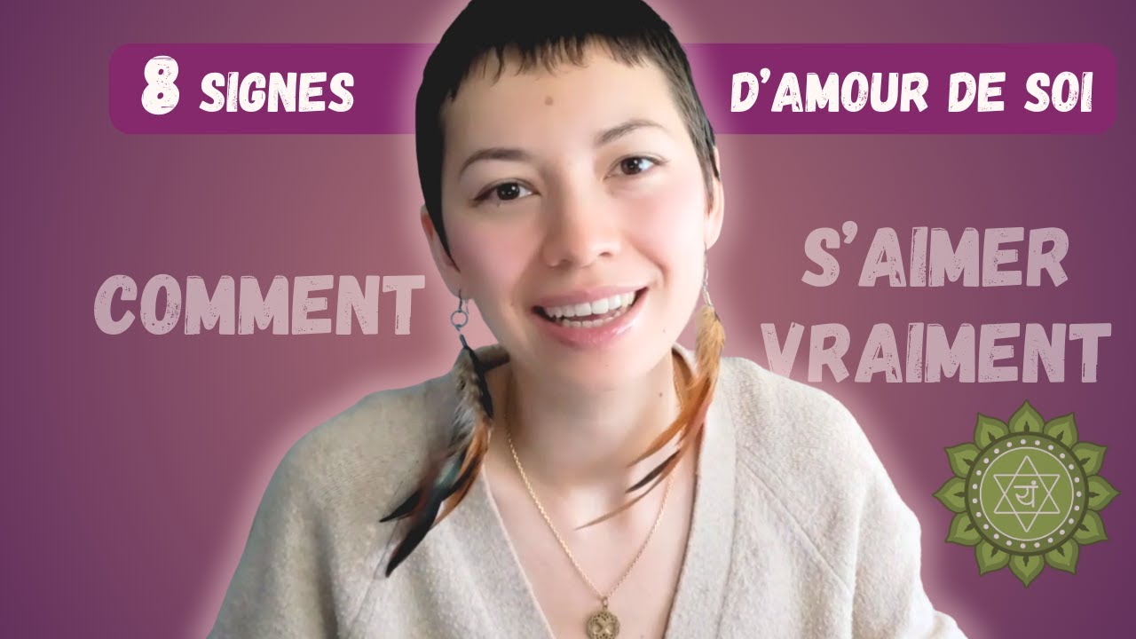 8 signes concrets d'AMOUR DE SOI (le 1er peut révolutionner ta vie)