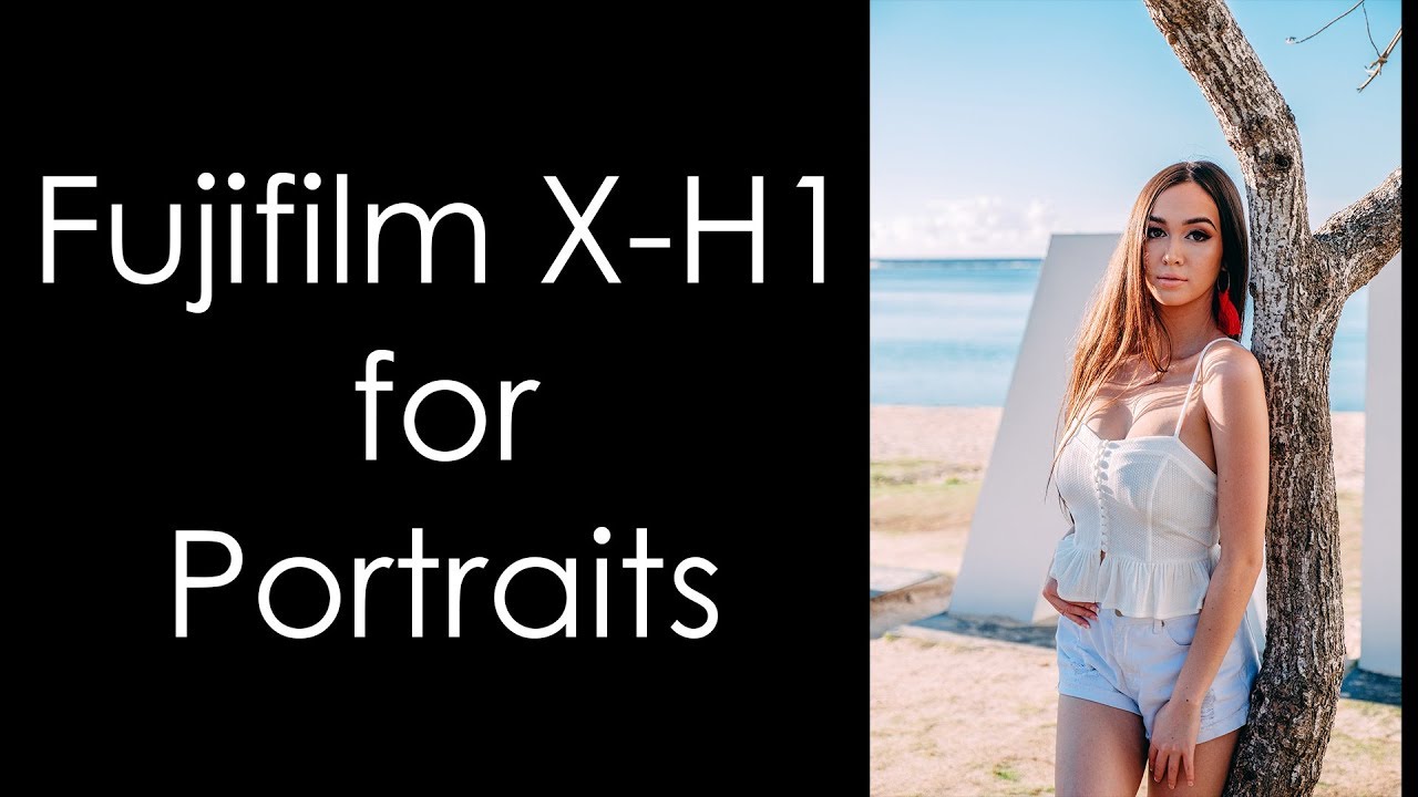 Fujifilm X-H1 for Portraits feat. Guam Model Phoebe Denight